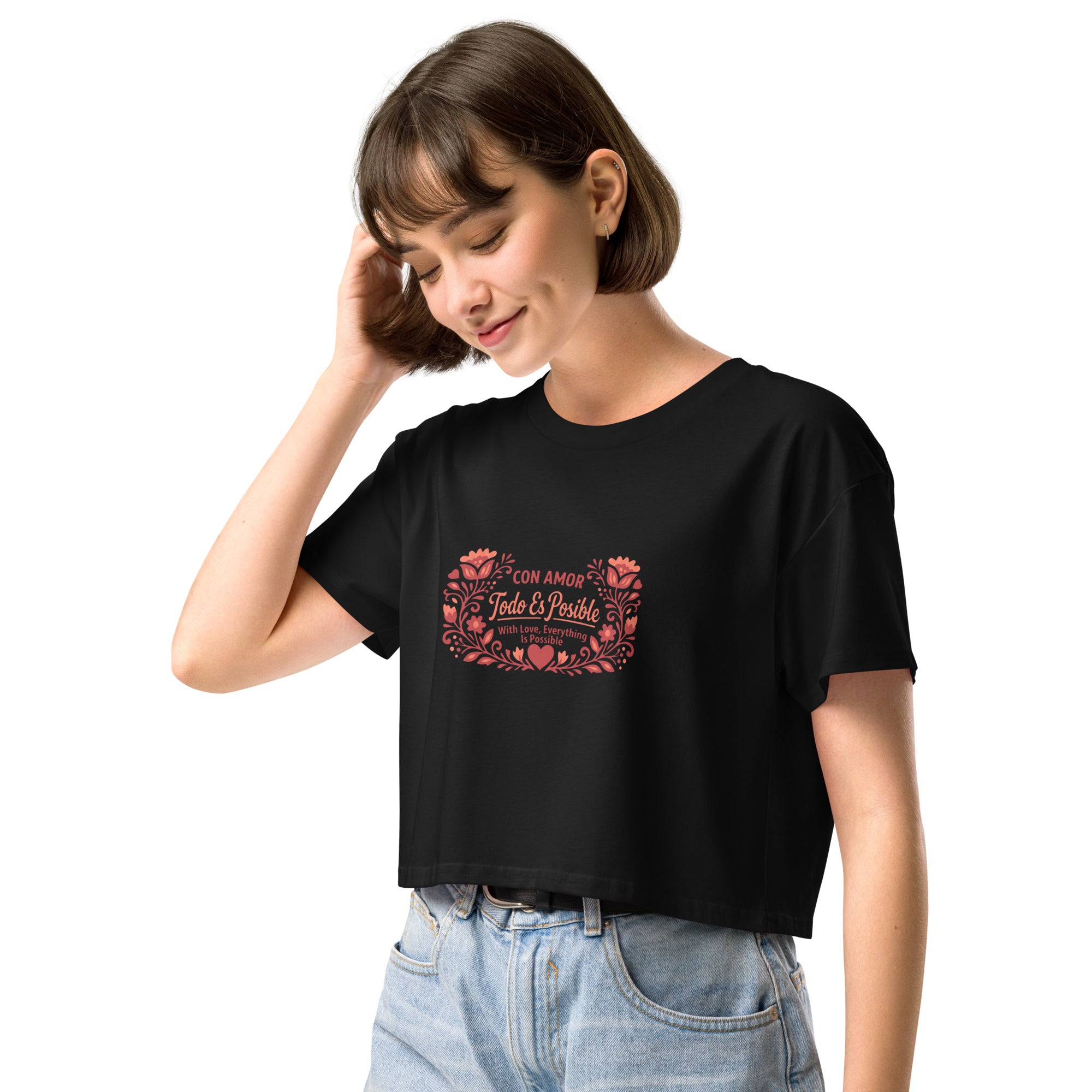 With Love Everything is Possible Women’s crop top by Latinamom33