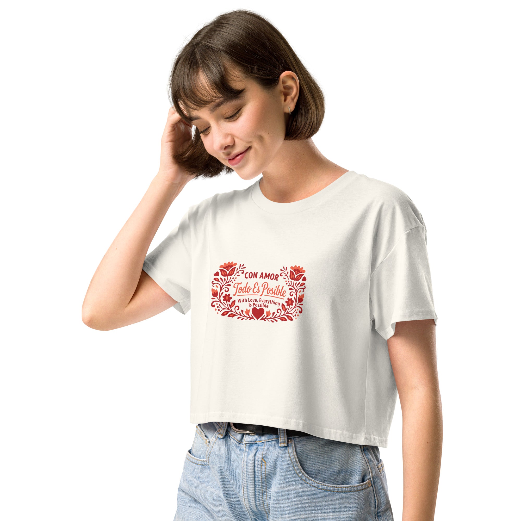 With Love Everything is Possible Women’s crop top by Latinamom33